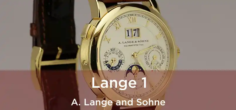  Lange 1 A. Lange and Sohne