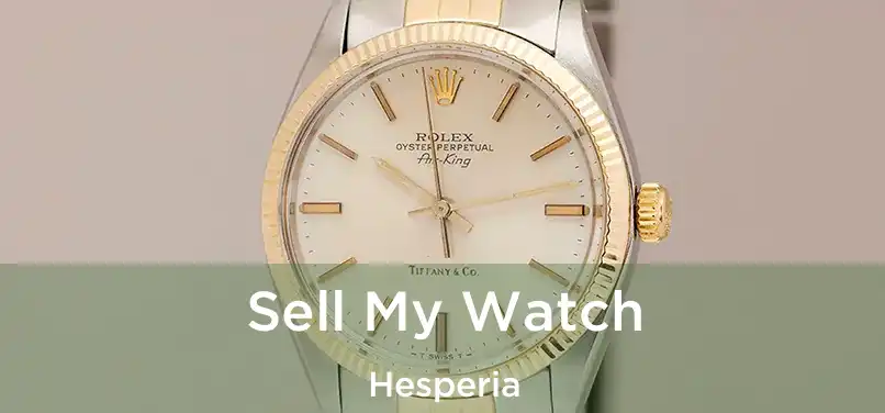  Sell My Watch Hesperia