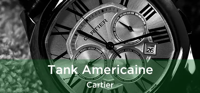  Tank Americaine Cartier